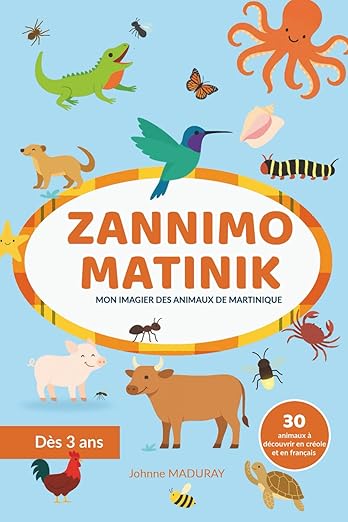 Imagier : Zannimo Matinik (Animaux de la Martinique)